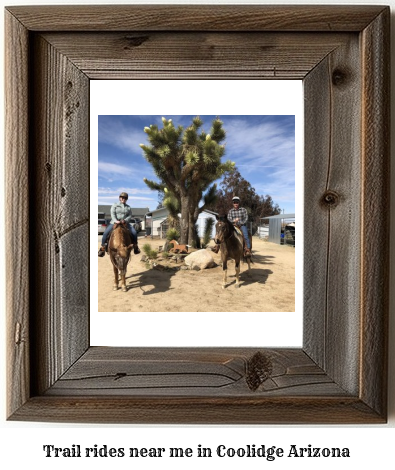 trail rides near me in Coolidge, Arizona